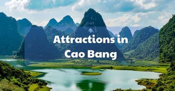 The top 11 amazing attractions in Cao Bang you should not miss - Handspan Travel Indochina