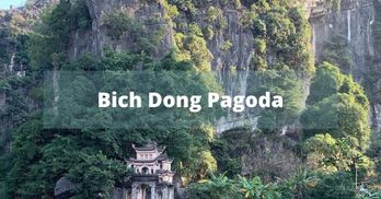 Bich Dong Pagoda: A mysterious building & impressive architecture in Ninh Binh