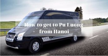 How to get to Pu Luong from Hanoi? - Handspan Travel Indochina