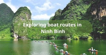 Boat routes in Ninh Binh: Things to note - Handspan Travel
