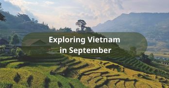 Vietnam in September: Thing to know before traveling - Handspan Travel